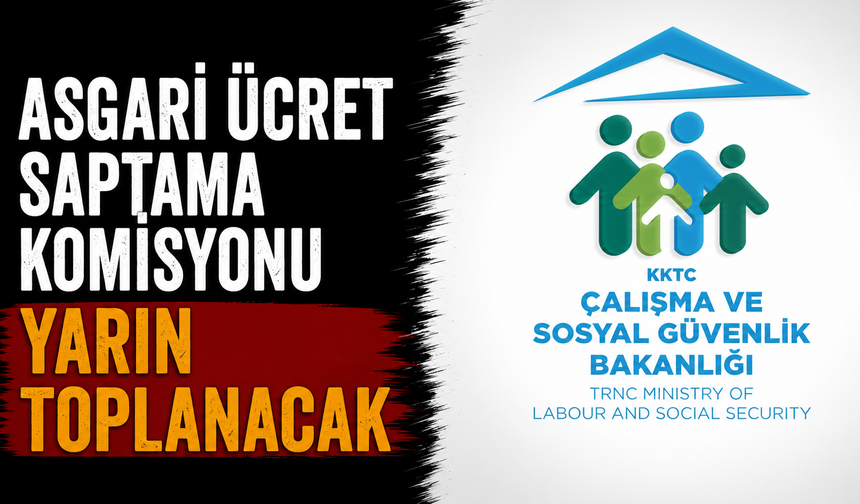 Asgari Ücret Saptama Komisyonu yarın toplanacak