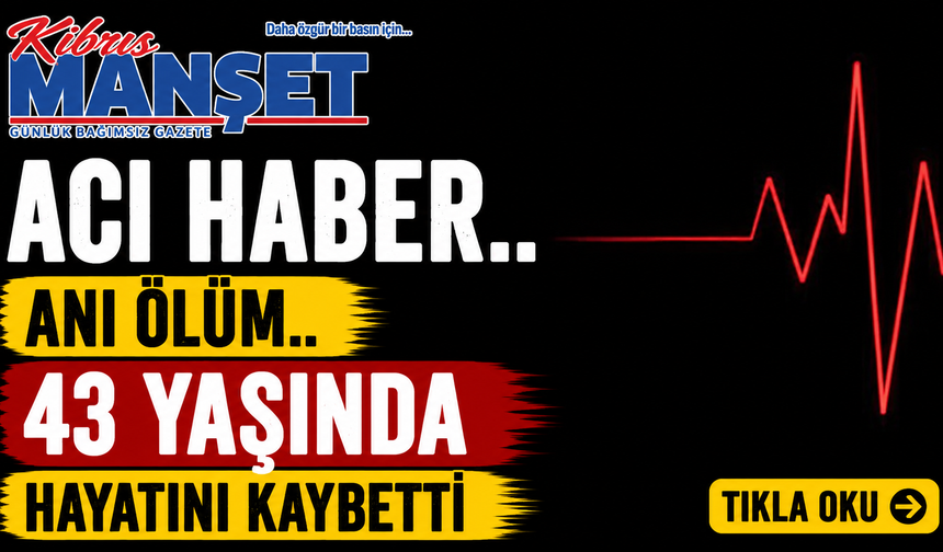 İskele'de bir otelde konaklayan 43 yaşındaki şahıs ölü bulundu
