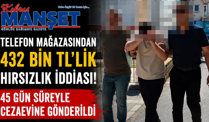 Telefon mağazasından 432 bin TL'lik hırsızlık iddiası