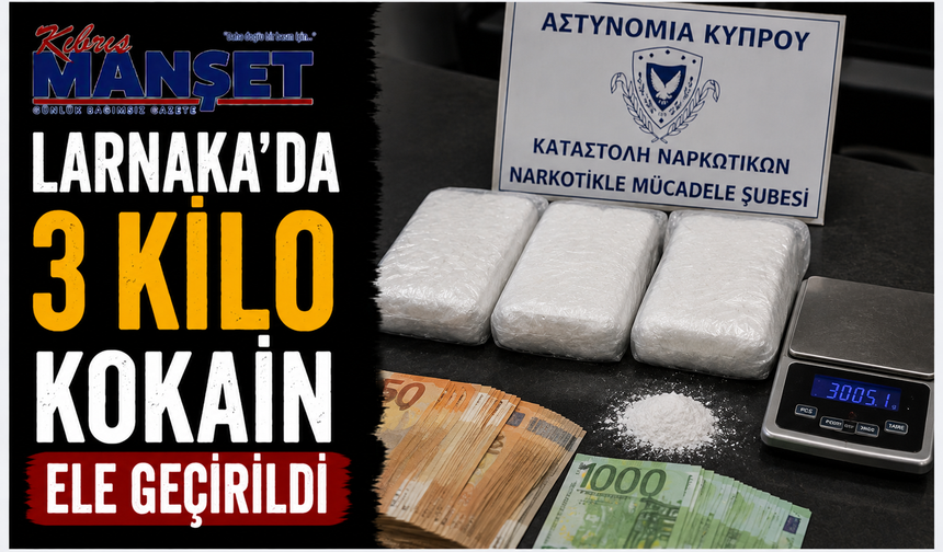 Larnaka’da operasyonda 3 kilodan fazla uyuşturucu ele geçirildi