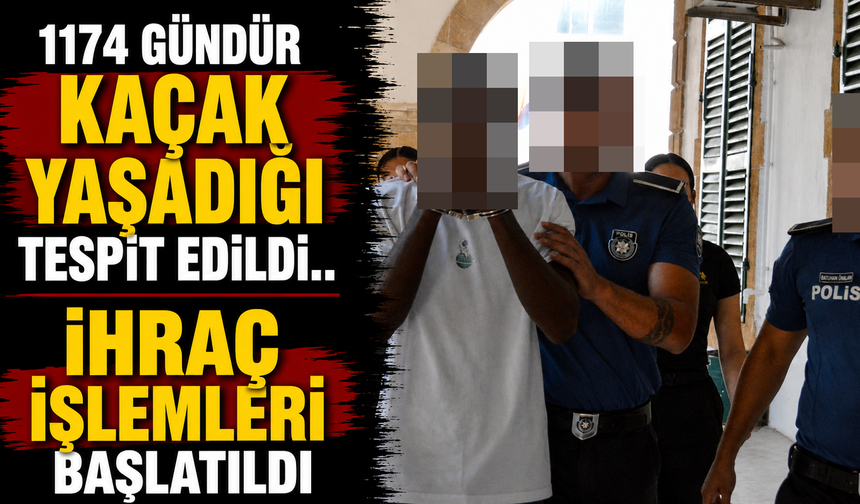 1174 Gündür Kaçak Yaşadığı Tespit Edildi