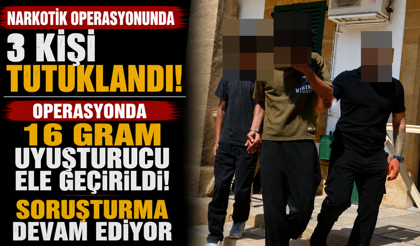 Narkotik Operasyonunda 3 Kişi Tutuklandı