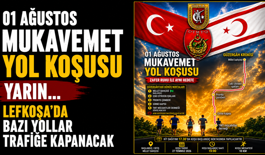 "01 Ağustos Mukavemet Yol Koşusu" yarın…Lefkoşa’da bazı yollar trafiğe kapanacak