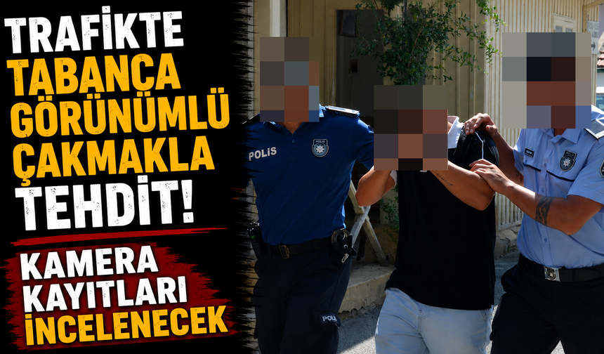 Trafikte Tabanca Görünümlü Çakmakla Tehdit!