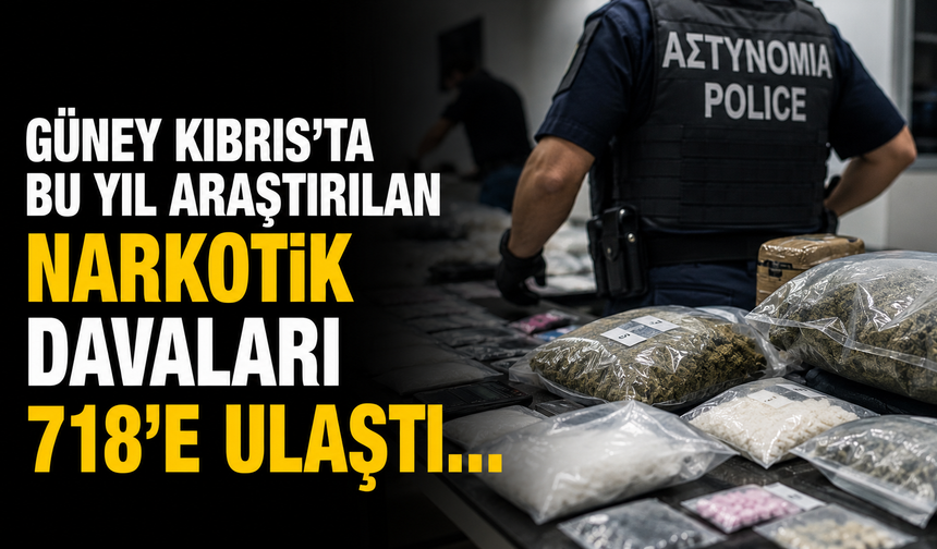 Güney Kıbrıs’ta bu yıl araştırılan narkotik davaları 718’e ulaştı…