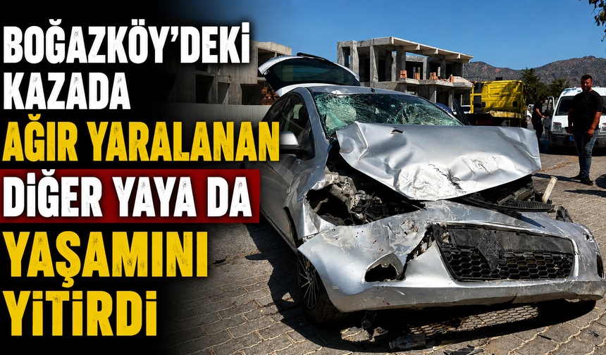 Boğazköy'deki kazada ağır yaralanan diğer yaya da yaşamını yitirdi