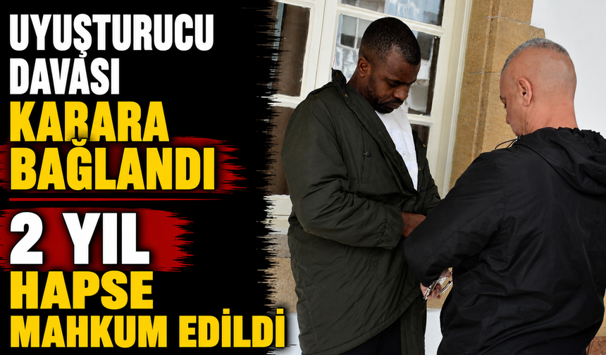 Uyuşturucu Davası Karara Bağlandı