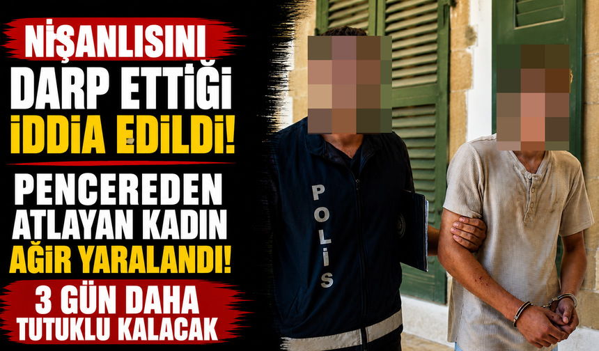 Nişanlısını Darp Ettiği İddia Edildi