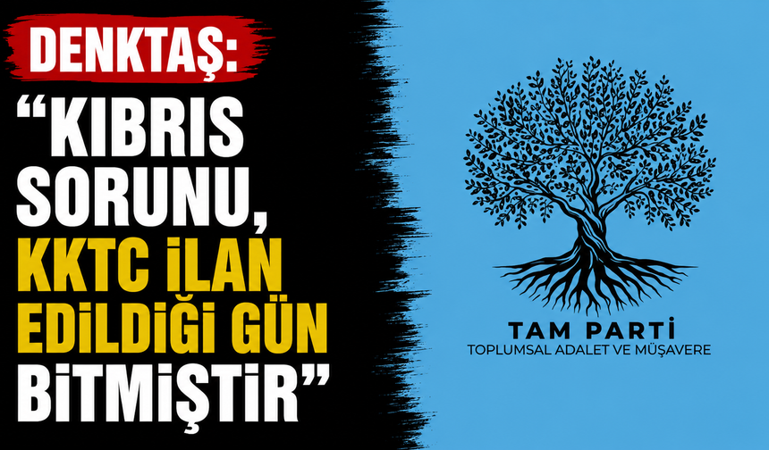 Denktaş: "Kıbrıs sorunu, KKTC ilan edildiği gün bitmiştir"
