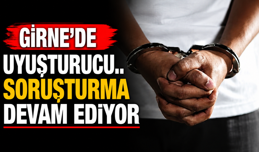 Girne’de uyuşturucu