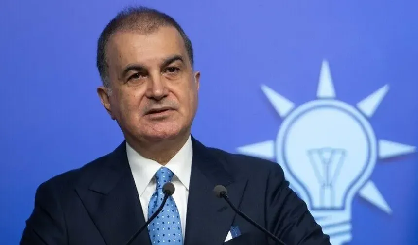 AK Parti Sözcüsü Ömer Çelik'ten Netanyahu'ya tepki