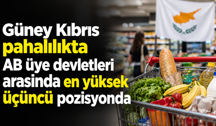 Güney Kıbrıs pahalılıkta AB üye devletleri arasında en yüksek üçüncü pozisyonda