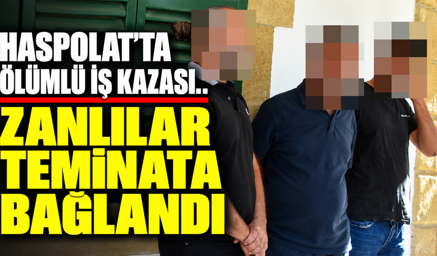 Haspolat’ta ölümlü iş kazası