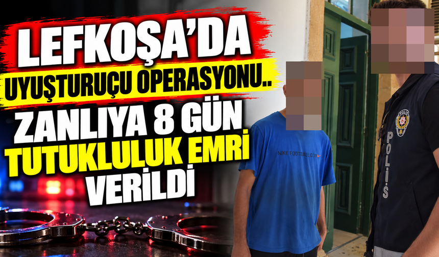 Lefkoşa’da uyuşturucu operasyonu