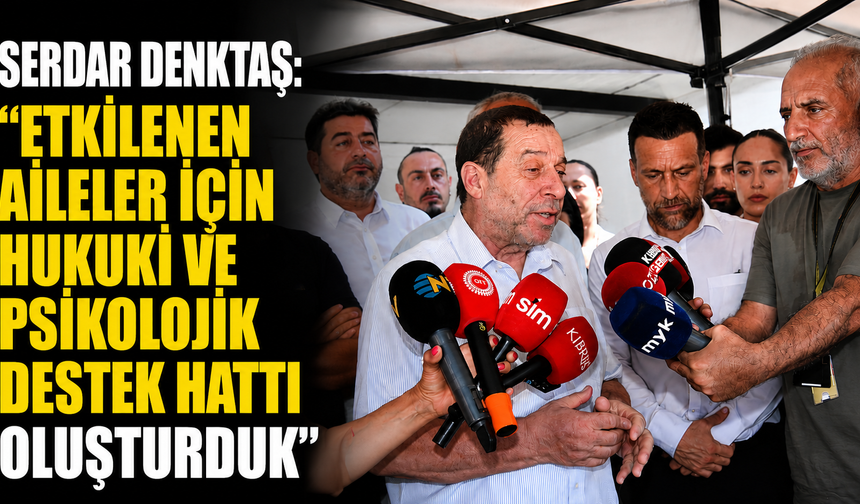 Serdar Denktaş: “Bu olayın tüm halkaları tek tek araştırılmalı”