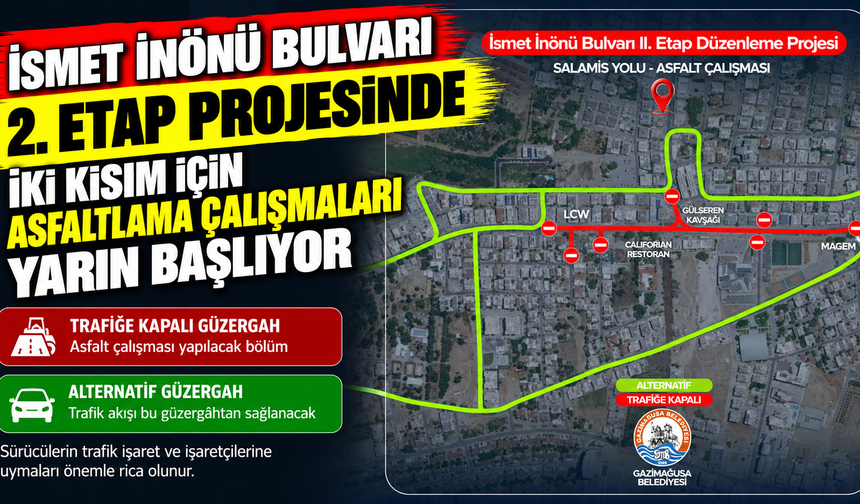 İsmet İnönü Bulvarı 2. Etap Projesinde iki kısım için asfaltlama çalışmaları yarın başlıyor
