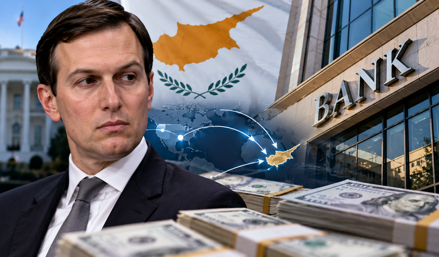 Trump’ın damadı Kushner’in para transferlerinde Güney Kıbrıs’taki banka hesapları kullanılmış