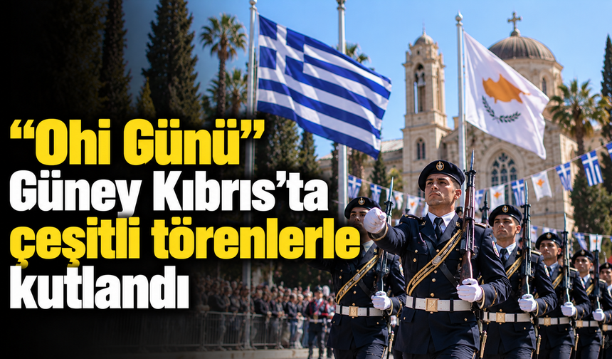 "Ohi Günü" Güney Kıbrıs'ta çeşitli törenlerle kutlandı