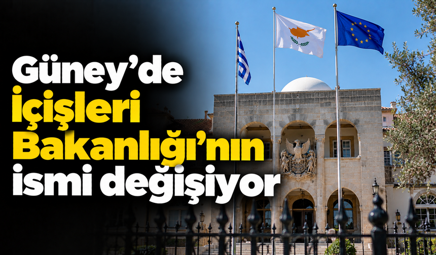 Güney'de İçişleri Bakanlığı'nın ismi değişiyor