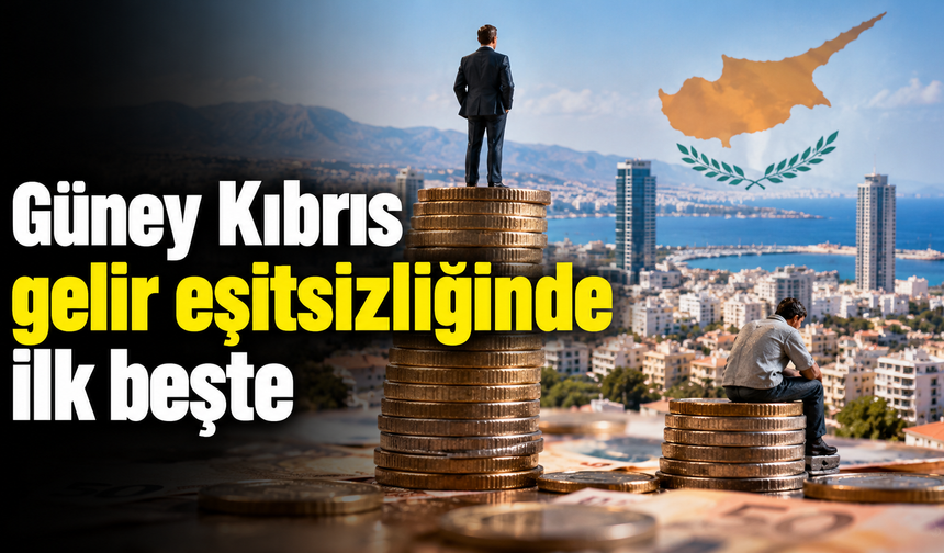 Güney Kıbrıs gelir eşitsizliğinde ilk beşte